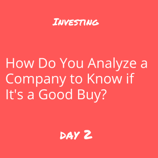 How to Become an Investor: Day 2 - How do you analyze a stock?