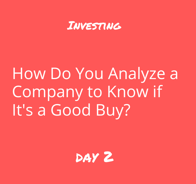 How to Become an Investor: Day 2 - How do you analyze a stock?